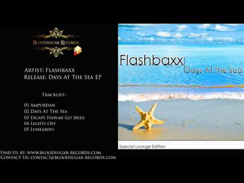 Bloodsugar Records presents Flashbaxx - Days At The Sea
