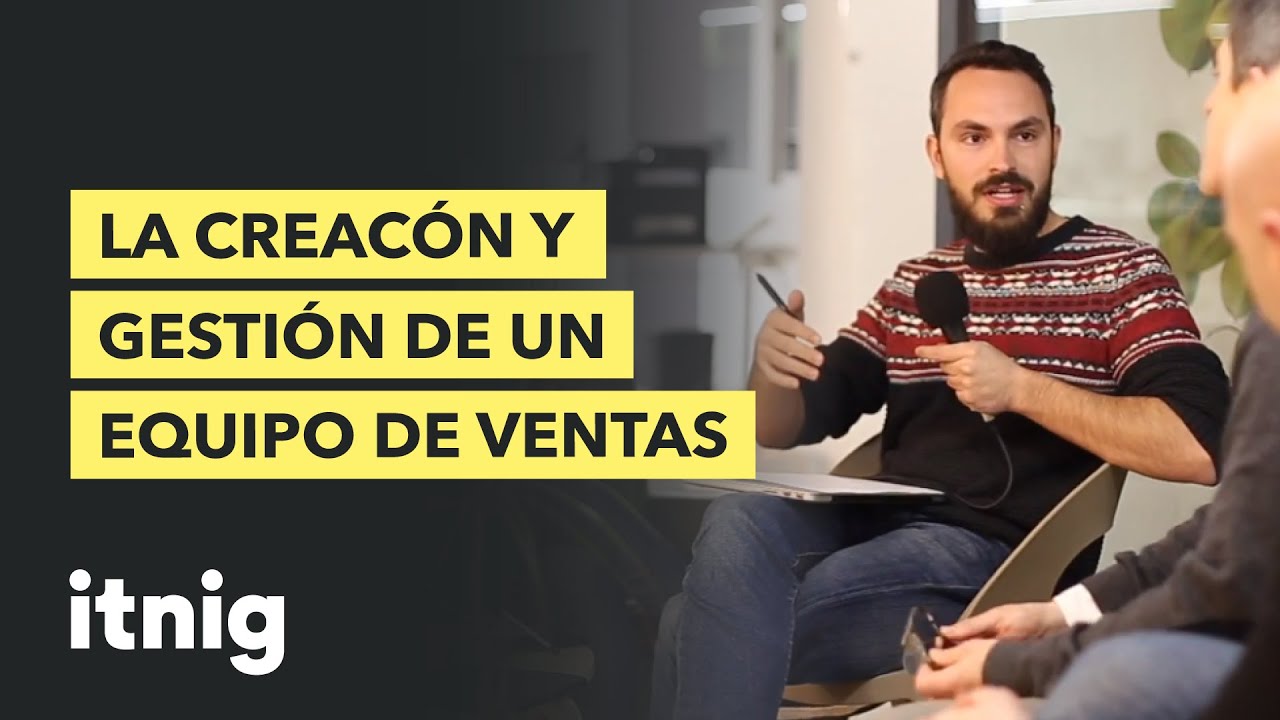 La creación y gestión de un equipo de ventas - Podcast #22