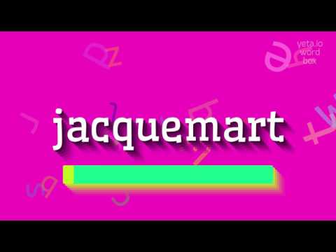 How to say "jacquemart"! (High Quality Voices)