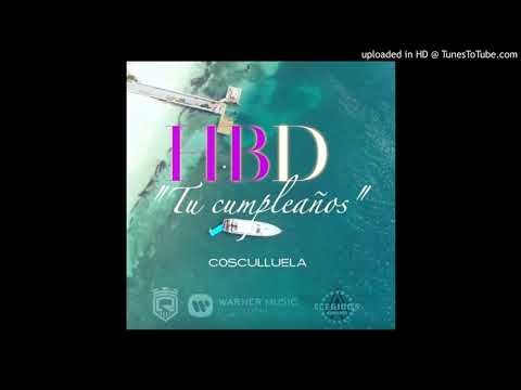 *Cosculluela HBD - Tu Cumpleaños (Audio)*