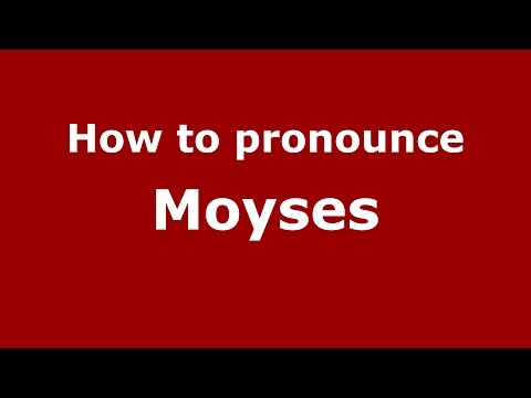 How to pronounce Moyses (Brazilian Portuguese/Brazil)  - PronounceNames.com