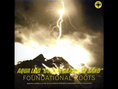 AQUA LEVI "GOLDEN GRAINS OF SAND" FOUNDATIONAL ROOTS LP.