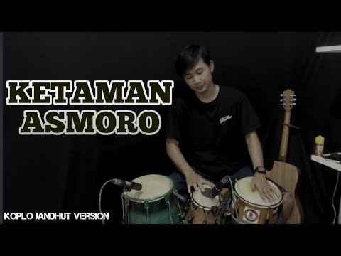 KETAMAN ASMORO - Koplo Jandhut Version - Cover Kendang