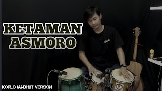Download lagu KETAMAN ASMORO - Koplo Jandhut Version - Cover Kendang mp3