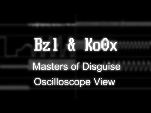 Bzl & Ko0x - "Masters of Disguise" (XM) [Oscilloscope View]