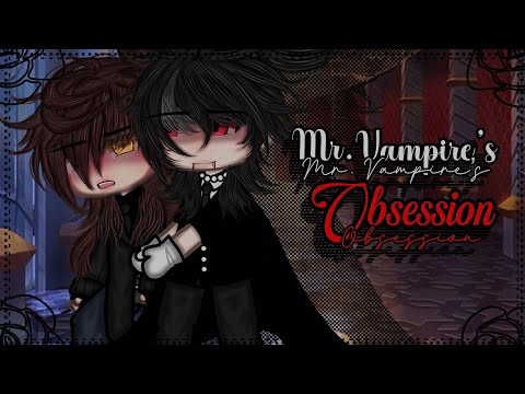 Mr. Vampire&rsquo;s Obsession ||BL || Gay Love || Gacha Life || GLMM || Gacha Life Mini Movie