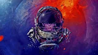 Visions - A Trap and Bass Mix