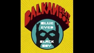 Balkan beat box - Blue eyed black boy - LBDT -