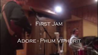 FirstJam | Phum Viphurit - Adore (Cover)