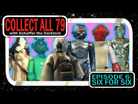 Collect All 79 - Ep6 | Six More Vintage Kenner Star Wars Figures