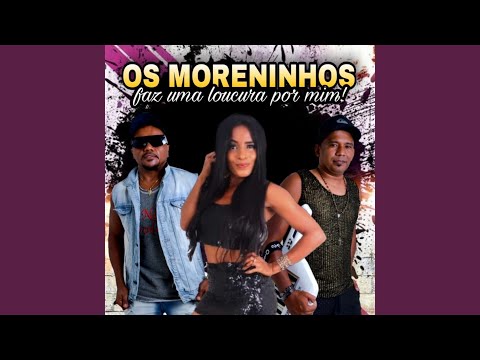 Faz Uma Loucura Por Mim!