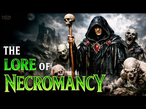 Exploring Necromancy in Dungeons & Dragons | D&D Lore