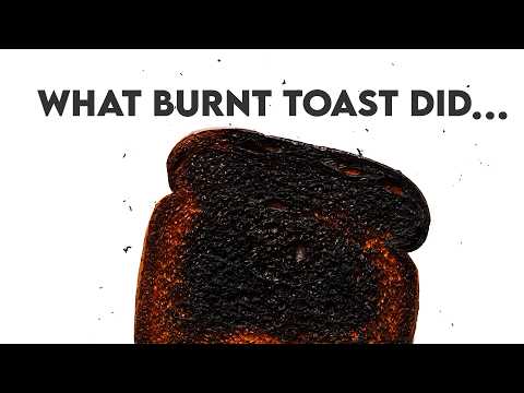The Burnt Toast Theory of Life