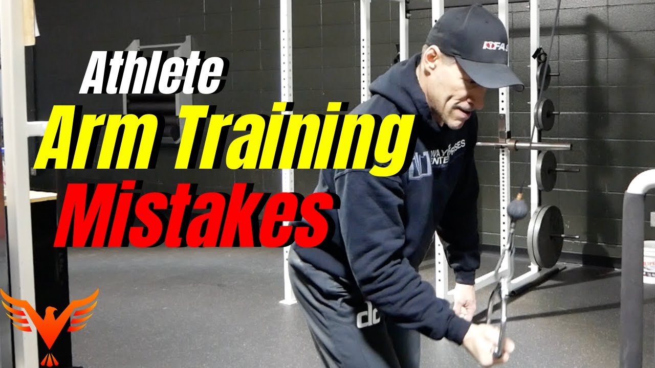 Arm Training for Athletes - 3 Mistakes