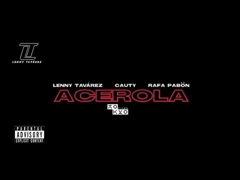 Lenny Tavárez - Acerola ft. Rafa Pabön, Cauty (Vídeo Oficial)