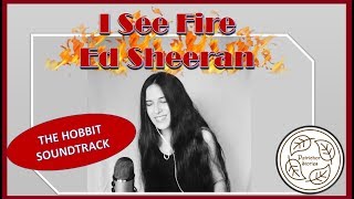 Ed Sheeran – I See Fire Music Cover || The Hobbit: The Desolation of Smaug (J. R. R. Tolkien)
