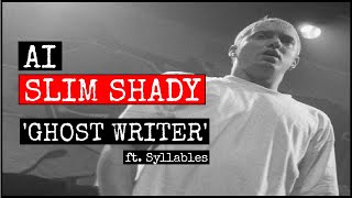 Eminem - Ghost Writer ft. Syllables [2023] (AI)