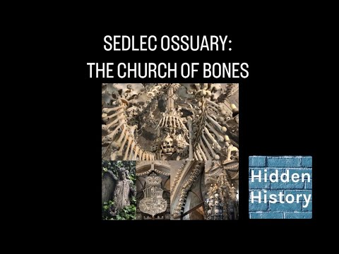 A igreja de ossos do Ossuário de Sedlec: uma história