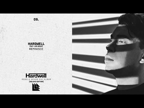 Hardwell feat. Lee Grant - REMINISCE (Extended Mix)