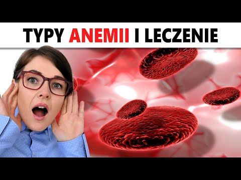 Typy i Objawy ANEMII - Porady i Leczenie