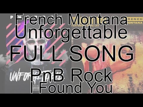 PnB Rock, French Montana - Unforgettable (Full Song Remix) ft. Swae Lee