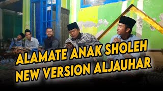 Download lagu ALAMATE ANAK SHOLEH VERSI HADRAH AL-JAUHAR MAS KAFA mp3 Download lagu ALAMATE ANAK SHOLEH VERSI HADRAH AL-JAUHAR MAS KAFA mp3