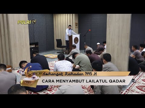 KULTUM: CARA MENYAMBUT LAILATUL QADAR