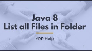How to List all files in a folder using Java 8