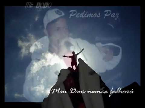 Mc Dodô Pedimos Paz OFICIAL 2012