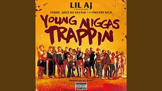 Young Niggas Trappin (feat. Philthy Rich, Tadoe &amp; Juice da Savage)