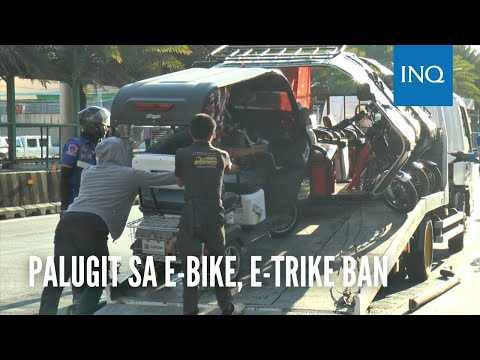 Panghuhuli sa mga lalabag sa e-trike at e-bike ban, ipinatigil muna ni Pres. Marcos