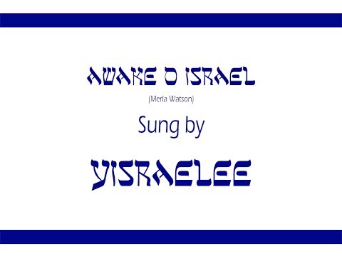 Yisraelee - Awake O' Israel