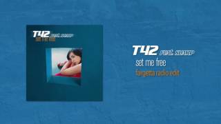 T42 feat Sharp - Set Me Free (Fargetta Radio Edit)
