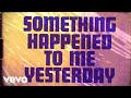 The Rolling Stones - Something Happened To Me Yesterday (Official Lyric Video)