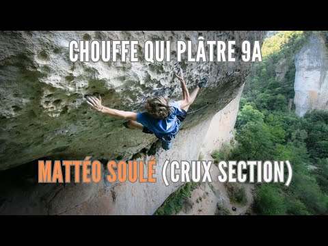 Chouffe qui plâtre 9a FA (crux ) - Mattéo Soulé