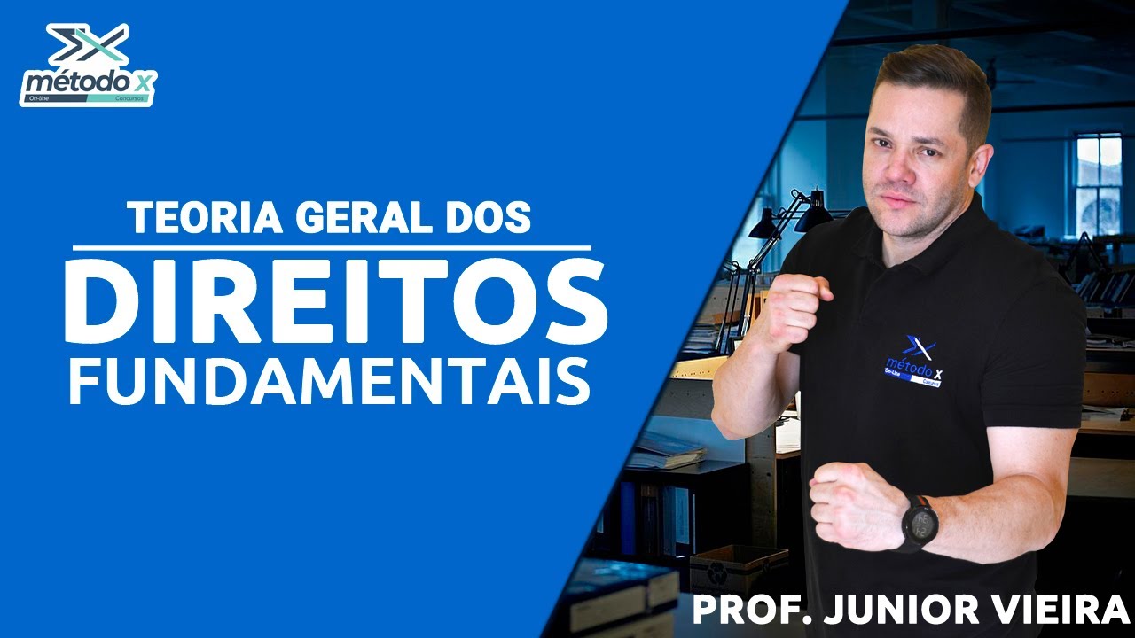 Aula Completa Teoria Geral dos Direitos Fundamentais - Prof. Junior Vieira