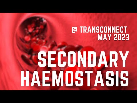 Secondary Hemostasis 2.0. Episode 33