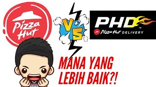 PERBEDAAN PIZZA HUT DAN PHD