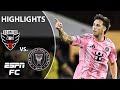 D C United Vs Inter Miami MLS Highlights ESPN FC