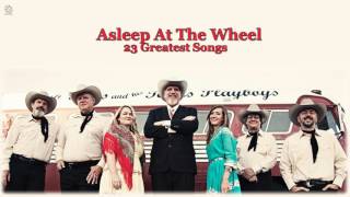 Asleep At The Wheel - Greatest Hits [HQ Audio]