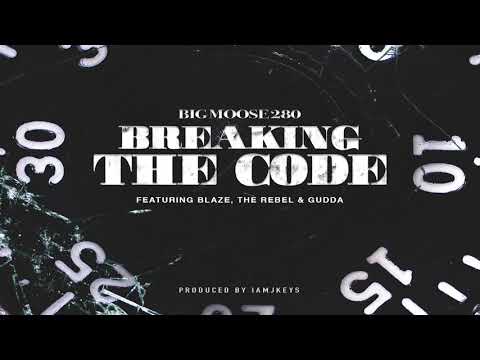 Big Moose X Blaze The Rebel X Gudda Hustle - Breaking the Code Audio (Prod by Iamjkeys)