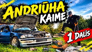 ANDRIŪHA KAIME 1 Dalis