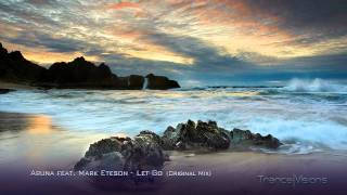 Aruna feat. Mark Eteson - Let Go (Original Mix)