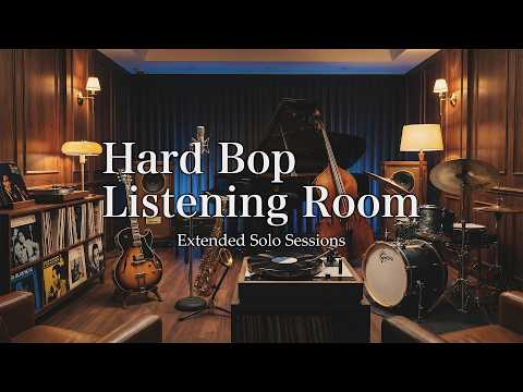 Hard Bop Listening Room – Extended Solo Sessions | EP86