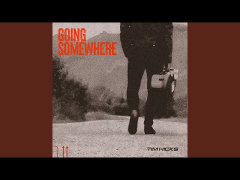 Going Somewhere