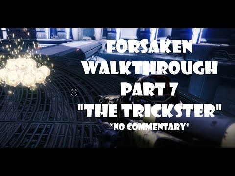 Destiny 2 Forsaken | Walkthrough Part 7