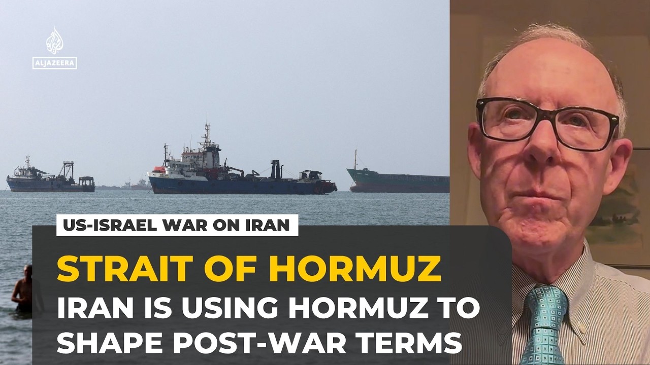 Iran is using the Strait of Hormuz to shape post-war conditions, analyst says