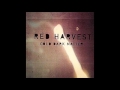 Red Harvest - Move Or Be Moved