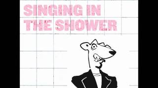 Veronica hates me - Singing in the shower