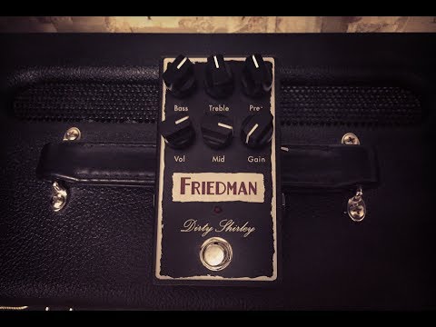 Friedman Dirty Shirley Overdrive demo